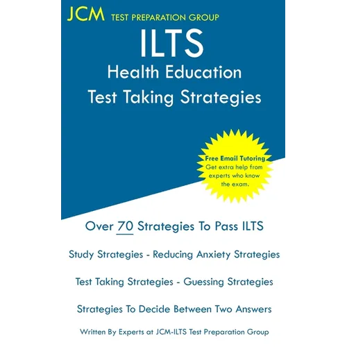 ILTS Health Education - Test Taking Strategies - Paperback