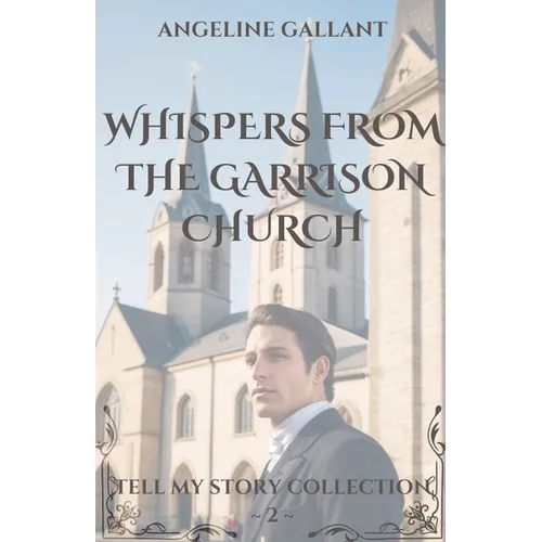 Whispers From The Garrison Church - Paperback
