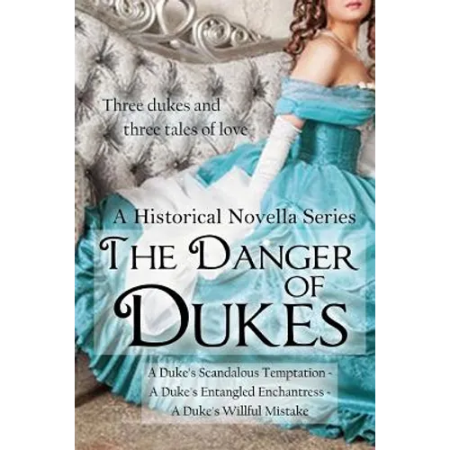 The Danger of Dukes: A Historical Novella Series - Paperback