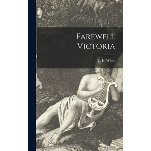 Farewell Victoria - Hardcover
