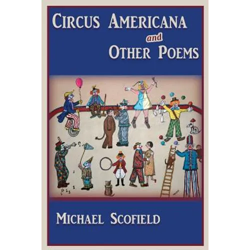 Circus Americana and Other Poems - Paperback