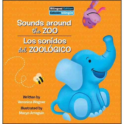 Sounds Around the Zoo / Los Sonidos del Zoológico - Library Binding