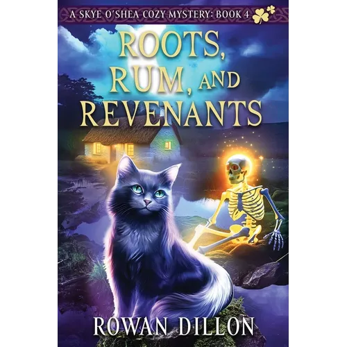 Roots, Rum, and Revenants: A Paranormal Cozy Mystery - Paperback