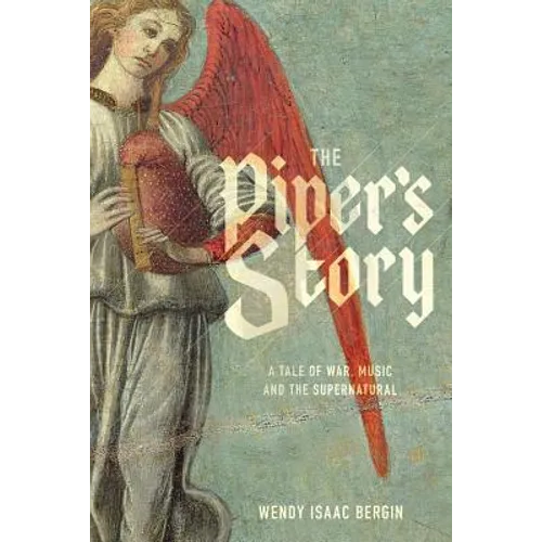 The Piper's Story: A Tale of War, Music, and the Supernatural - Paperback