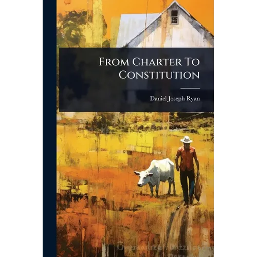 From Charter To Constitution - Paperback