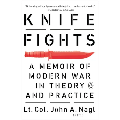 Knife Fights: A Memoir of Modern War in Theory and Practice - Paperback
