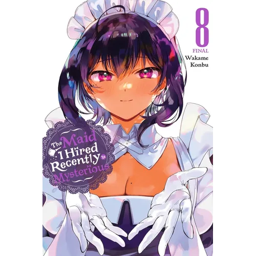 The Maid I Hired Recently Is Mysterious, Vol. 8: Volume 8 - Paperback