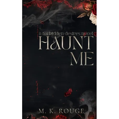 Haunt Me: A Forbidden Desires Novel - Paperback