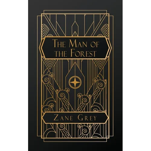 The Man of the Forest - Paperback