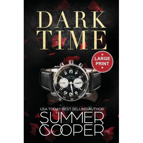 Dark Time: A Billionaire Dark Contemporary Romance (Large Print) - Paperback
