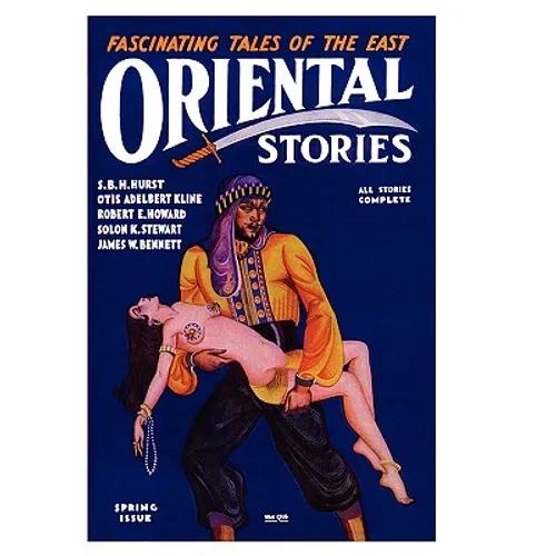 Oriental Stories, Vol 1, No. 4 (Spring 1931) - Paperback