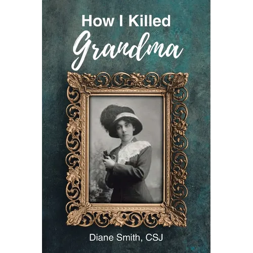 How I Killed Grandma
