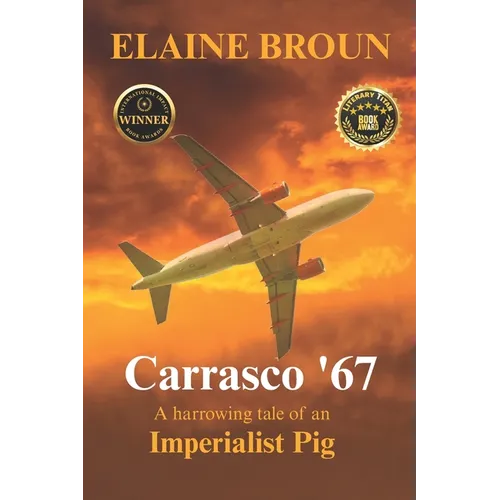 Carrasco '67: A harrowing tale of an Imperialist Pig - Paperback