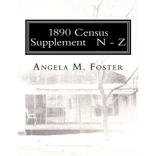 1890 Census Supplement N - Z - Paperback