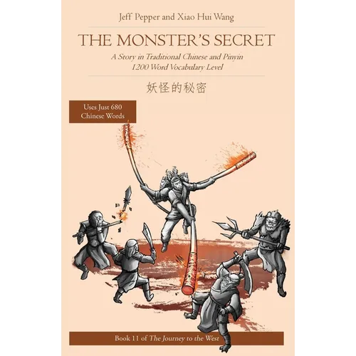 The Monster's Secret: A Story in Traditional Chinese and Pinyin, 1200 Word Vocabulary Level - Paperback