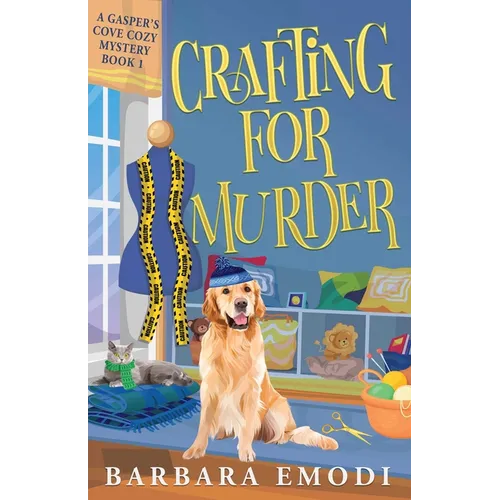 Crafting for Murder: A Gasper's Cove Cozy Mystery, Book 1 - Paperback