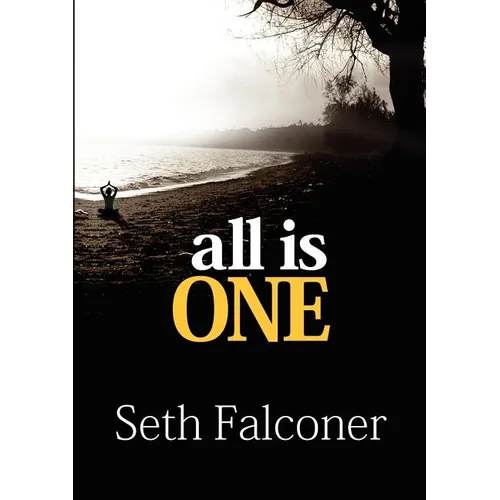 All Is One: A simple guide to understanding consciousness, connection, and spiritual awareness - Paperback