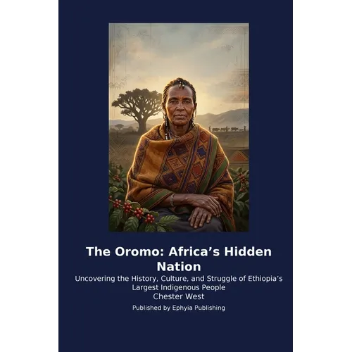 The Oromo: Africa's Hidden Nation - Paperback