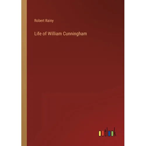 Life of William Cunningham - Paperback