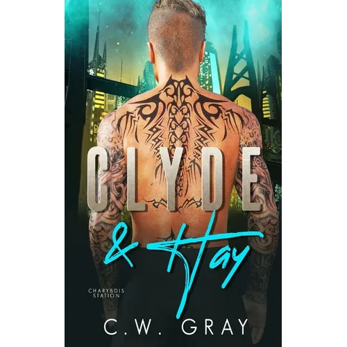 Clyde and Hay - Paperback
