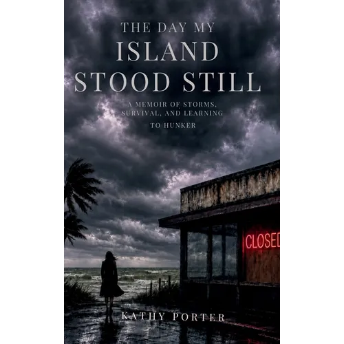 The Day My Island Stood Still - Hardcover
