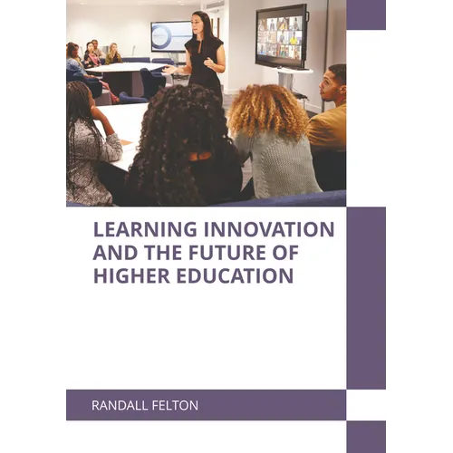 Learning Innovation and the Future of Higher Education - Hardcover