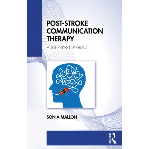 Post-Stroke Communication Therapy: A Step-By-Step Guide - Paperback