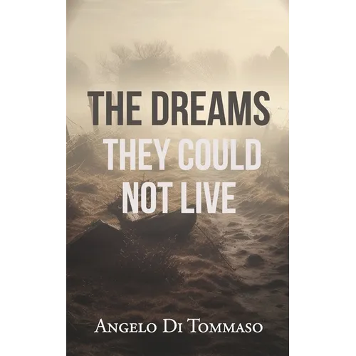 The Dreams They Could Not Live - Paperback