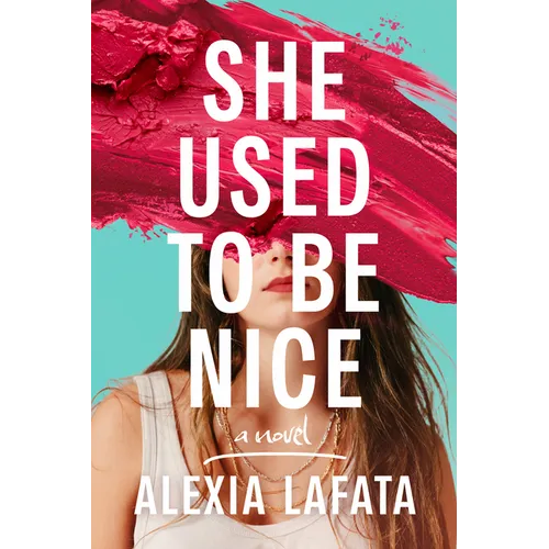She Used to Be Nice - Hardcover