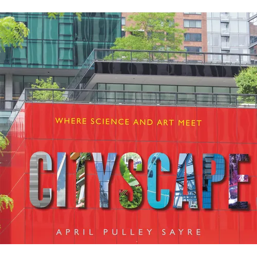 Cityscape: Where Science and Art Meet - Hardcover