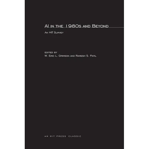 AI in the 1980s and Beyond: An MIT Survey - Paperback