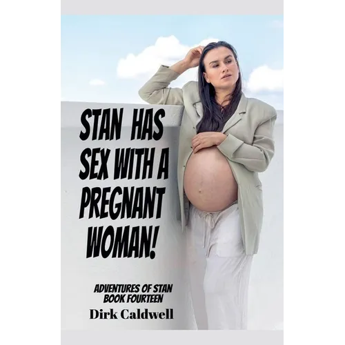 Stan Has Sex with a Pregnant Woman! - Paperback