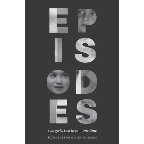 Episodes: Two girls, two lives, one time - Paperback