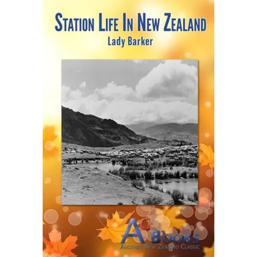 Station Life in New Zealand - Paperback