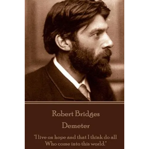 Robert Bridges - Demeter: 