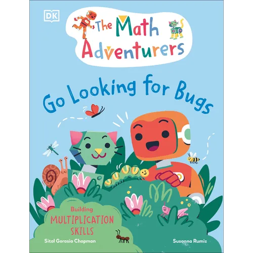 The Math Adventurers: Go Looking for Bugs: Building Multiplication Skills
