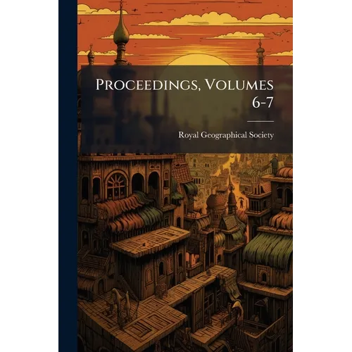 Proceedings, Volumes 6-7 - Paperback