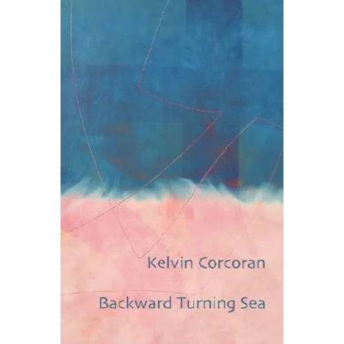 Backward Turning Sea - Paperback