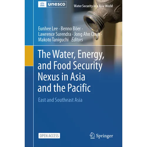 The Water, Energy, and Food Security Nexus in Asia and the Pacific: East and Southeast Asia - Hardcover