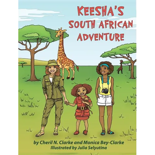 Keesha's South African Adventure - Hardcover