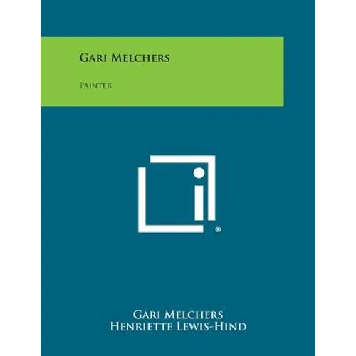 Gari Melchers: Painter - Paperback
