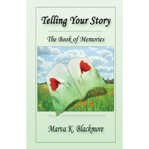 Telling Your Story: The Book of Memories - Paperback