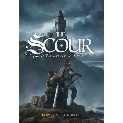 The Scour: An Empire of the Wolf novella - Hardcover