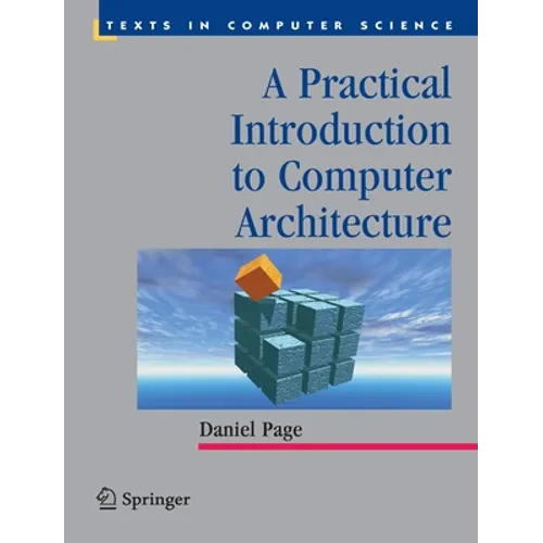 A Practical Introduction to Computer Architecture - Paperback