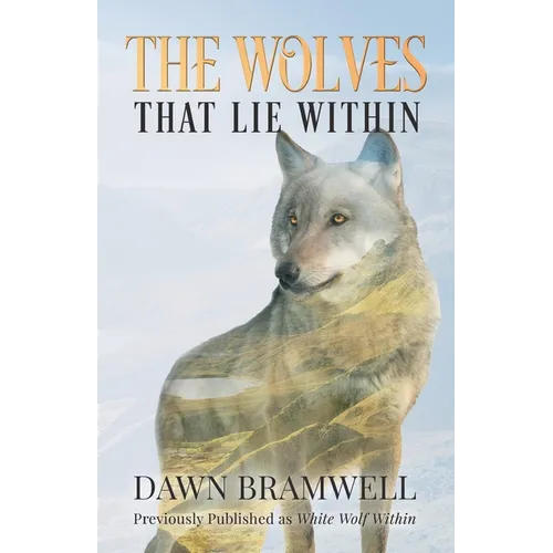 The Wolves That Lie Within - Paperback