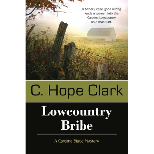 Lowcountry Bribe: Book 1 in the Carolina Slade Mysteries - Paperback