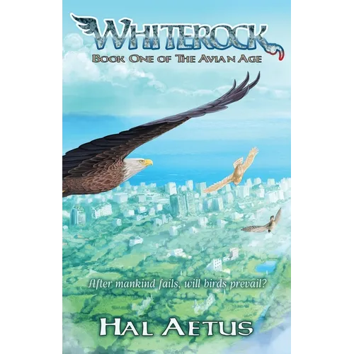 Whiterock: Book One of the Avian Age - Paperback
