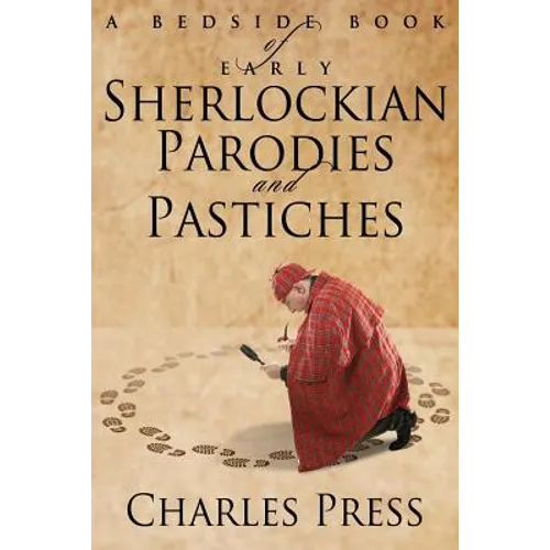 A Bedside Book of Early Sherlockian Parodies and Pastiches - Paperback