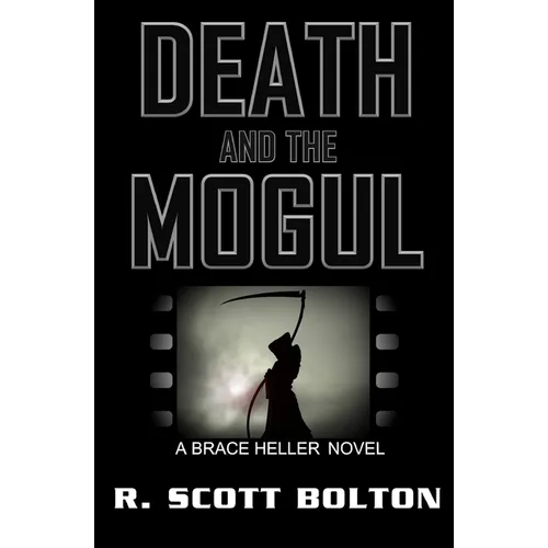 Death and the Mogul: A Brace Heller Novel - Paperback