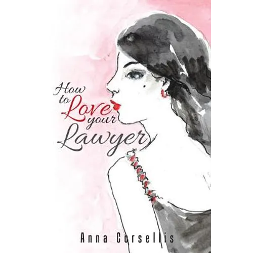 How to Love your Lawyer - Paperback